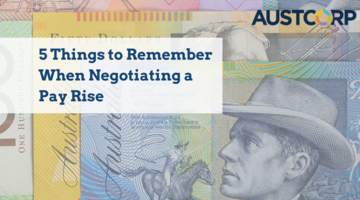 5 Things To Remember When Negotiating A Pay Rise