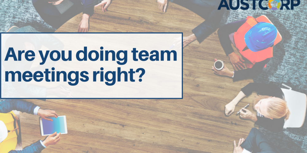 Are You Doing Team Meetings Right 
