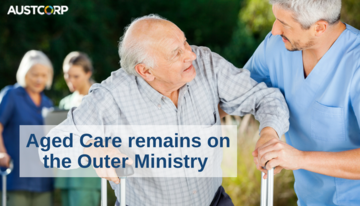 Aged Care remains on the Outer Ministry